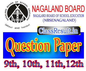 nbsenagaland Question Paper 2022 class HSLC, 10th Class, HSSLC, 12th