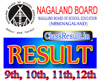 nbsenagaland Result 2023 class HSLC, 10th Class, HSSLC, 12th