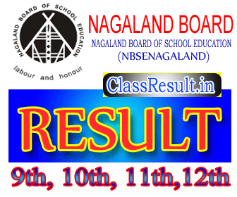 nbsenagaland Result 2024 class HSLC, 10th Class, HSSLC, 12th