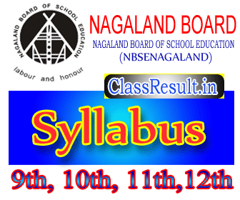 nbsenagaland Syllabus 2023 class HSLC, 10th Class, HSSLC, 12th